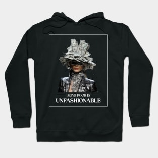 Being poor is unfashionable Hoodie